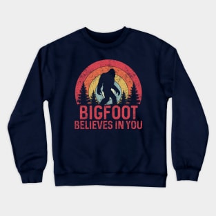 Bigfoot Believes In You Crewneck Sweatshirt